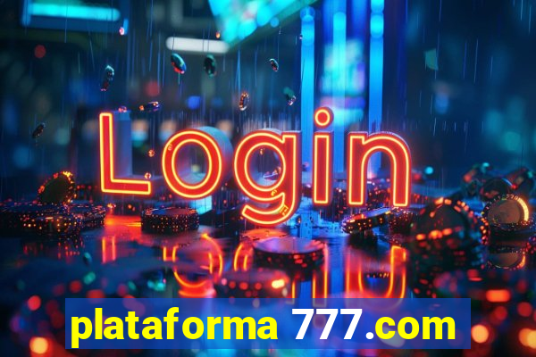 plataforma 777.com